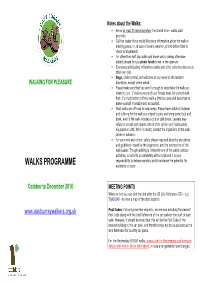 WALKS PROGRAMME Responsibility to Behave Sensibly and to Minimise the Potential for Accidents to Occur