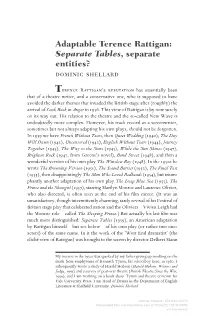 Adaptable Terence Rattigan: Separate Tables, Separate Entities? Dominic Shellard