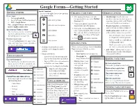 Google Forms—Getting Started Insert Toolbar Getting Started Located to the Right of Your Active Question, Creating Your Form Question Options Is the Insert Toolbar