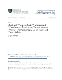 Whiteness and Masculinity in the Works of Three Australian Writers - Thomas Keneally, Colin Thiele, and Patrick White