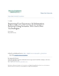 Improving User Experience in Information Retrieval Using Semantic Web and Other Technologies Erfan Najmi Wayne State University