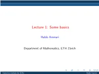 Lecture 1: Some Basics