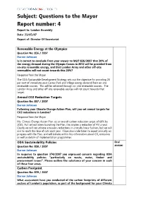 Subject: Questions to the Mayor Report Number: 4 Report To: London Assembly Date: 23/05/07 Report Of: Director of Secretariat
