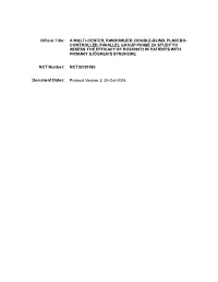 Controlled, Parallel Group Phase 2A Study to Assess the Efficacy of Ro5459072 in Patients with Primary Sjögren’S Syndrome