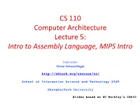 CS 110 Computer Architecture Lecture 5: Intro to Assembly Language, MIPS Intro