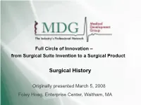 Full Circle of Innovation – from Surgical Suite Invention to a Surgical Product
