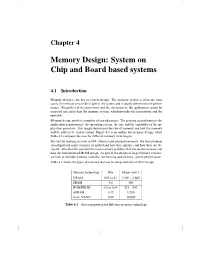 Memory Design: System on Chip and Board Based Systems