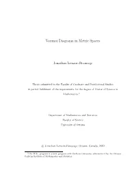 Voronoi Diagrams in Metric Spaces