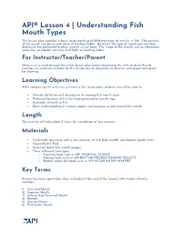 API® Lesson 4 | Understanding Fish Mouth Types