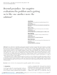 Beyond Prejudice: Are Negative Evaluations the Problem and Is Getting Us to Like One Another More the Solution?