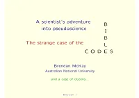 A Scientist's Adventure Into Pseudoscience the Strange Case Of