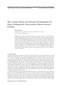 The Current Status and Planned Developments for Deep Underground Astro-Particle Physics Science Facilities