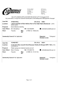 Page 1 of 5 VALID PLANNING APPLICATIONS RECEIVED up to 6 August 2019 Any Comments Or Enquiries Should Be Addressed to the Develo