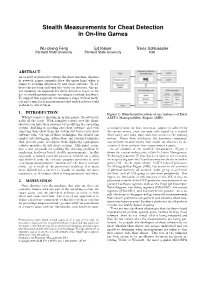 Stealth Measurements for Cheat Detection in On-Line Games