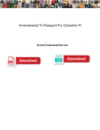 Amendments to Passport for Canadian Pr