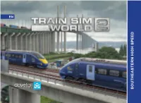 Train Sim World 2 Southeastern High Speed Driver's Manual EN.Pdf