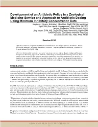 Development of an Antibiotic Policy in a Zoological Medicine Service and Approach to Antibiotic Dosing Using Minimum Inhibitory Concentration Data Stephen J