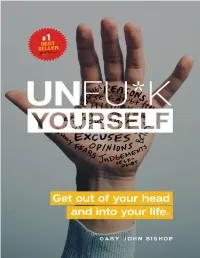 Unfu*K Yourself: Get out of Your Head and Into Your Life