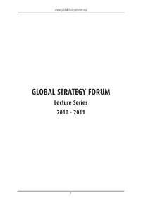 GLOBAL STRATEGY FORUM Lecture Series 2010 - 2011