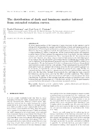 The Distribution of Dark and Luminous Matter Inferred from Extended