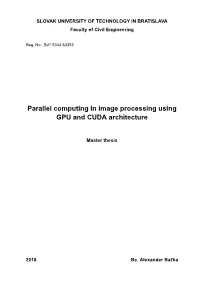 Parallel Computing in Image Processing Using GPU and CUDA Architecture