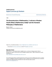 The Deconstruction of Mathematics: a Criticism of Reuben Hersh's What Is Mathematics, Really? and the Humanist Philosophy of Mathematics