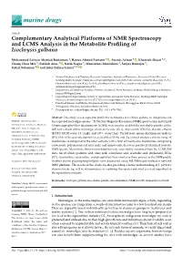 Complementary Analytical Platforms of NMR Spectroscopy and LCMS Analysis in the Metabolite Proﬁling of Isochrysis Galbana