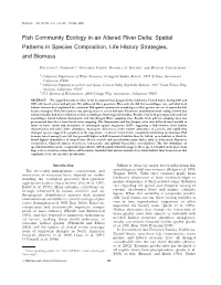 Fish Community Ecology in an Altered River Delta: Spatial Patterns in Species Composition, Life History Strategies, and Biomass