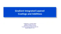 Gradient Integrated Layered Coatings and Additives