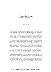 Hegel and History, and Collectively They Address All of the Important and Disputed Topics in the ﬁ Eld