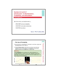 Section 6.0 and 6.1 Introduction to Randomness, Probability, and Simulation