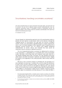 Securitisations: Tranching Concentrates Uncertainty1