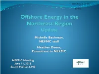 Vineyard Wind, South Fork, Bay State Wind and Skipjack) • 7 Additional Projects Expected Within Next 12 Months