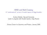 WKB and Wall-Crossing a “Combinatorial” Picture of Moduli Spaces of Higgs Bundles