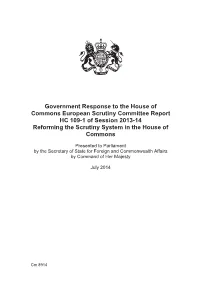 Government Response to the House of Commons European Scrutiny Committee Report HC 109-1 of Session 2013-14 Reforming the Scrutiny System in the House of Commons