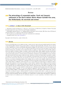 Review the Mineralogy of Suspended Matter, Fresh and Cenozoic Sediments in the ﬂuvio-Deltaic Rhine–Meuse–Scheldt–Ems Area, the Netherlands: an Overview and Review
