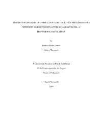 (ESOL) Teacher Experiences with Newcomer Students at the Secondary Level: a Phenomenological Study