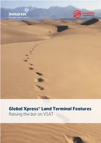 Global Xpress® Land Terminal Features Raising the Bar on VSAT a New Standard for Mobile Connectivity