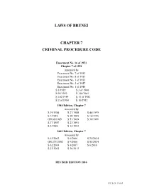 Laws of Brunei Chapter 7 Criminal Procedure Code