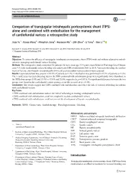 Comparison of Transjugular Intrahepatic Portosystemic Shunt