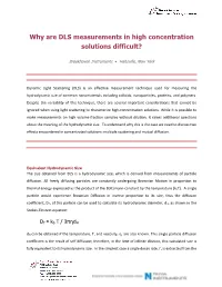 Why Are DLS Measurements in High Concentration Solutions Difficult?