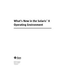What's New in the Solaris™ 8 Operating Environment