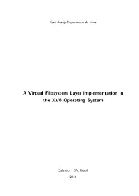 A Virtual Filesystem Layer Implementation in the XV6 Operating System