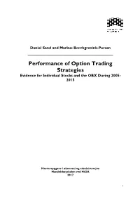 Performance of Option Trading Strategies Evidence for Individual Stocks and the OBX During 2005- 2015