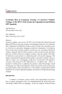 Academic Bias in Language Testing: a Construct Validity Critique of the IPT I Oral Grades K-6 Spanish Second Edition (IPT Spanish)