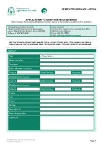 APPLICATION to KEEP RESTRICTED BIRDS Permit Covers the Keeping of Restricted Avian Fauna at the Address Stated on the Authority