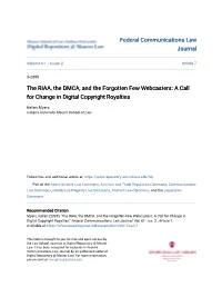 The RIAA, the DMCA, and the Forgotten Few Webcasters: a Call for Change in Digital Copyright Royalties