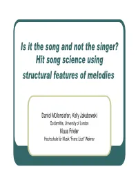 Hit Song Science Using Structural Features of Melodies