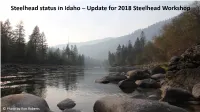 Steelhead Status in Idaho – Update for 2018 Steelhead Workshop