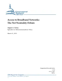Access to Broadband Networks: the Net Neutrality Debate